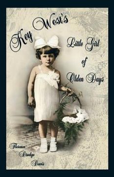 portada Key West's Little Girl of Olden Days (en Inglés)