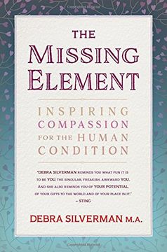 portada The Missing Element: Inspiring Compassion for the Human Condition (en Inglés)