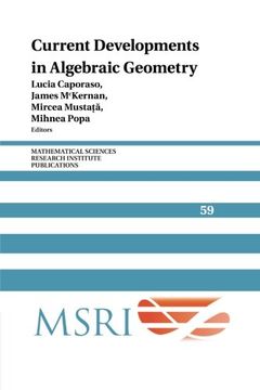portada Current Developments in Algebraic Geometry (Mathematical Sciences Research Institute Publications) (en Inglés)