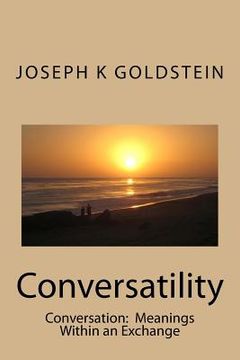 portada Conversatility: Conversations: Meanings Within an Exchange