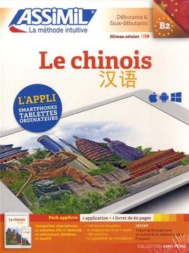 portada Chinois Débutants & Faux-Débutants b2: Pack Applivre: 1 Application et 1 Livret de 60 Pages (Sans Peine) (en Francés)