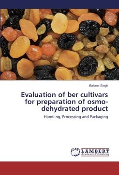portada Evaluation of ber cultivars for preparation of osmo-dehydrated product: Handling, Processing and Packaging