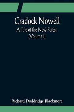 portada Cradock Nowell; A Tale of the New Forest. (Volume I) (in English)