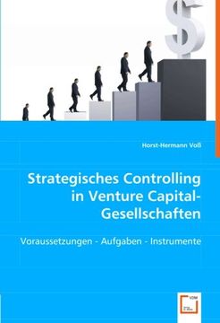 portada Strategisches Controlling in Venture Capital-Gesellschaften: Voraussetzungen - Aufgaben - Instrumente