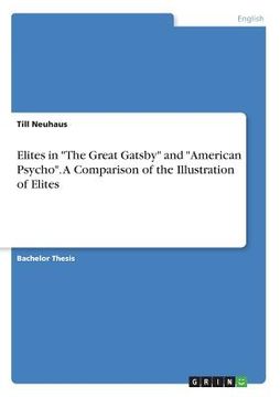 portada Elites in The Great Gatsby and American Psycho. A Comparison of the Illustration of Elites (en Inglés)