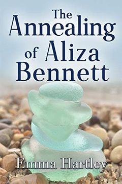portada The Annealing of Aliza Bennett