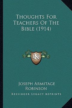 portada thoughts for teachers of the bible (1914) (en Inglés)