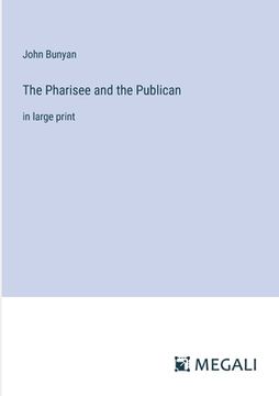 portada The Pharisee and the Publican: in large print (in English)