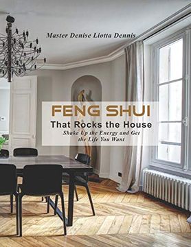 portada Feng Shui That Rocks the House: Shake up the Energy and get the Life you Want (en Inglés)