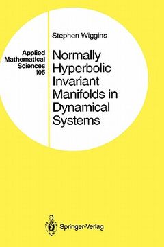 portada normally hyperbolic invariant manifolds in dynamical systems (in English)