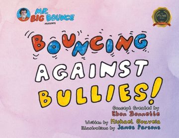 portada Mr.Big Bounce Presents BOUNCING AGAINST BULLIES (en Inglés)