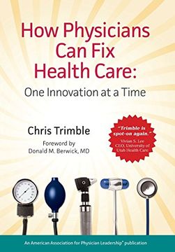 portada How Physicians can fix Health Care (en Inglés)