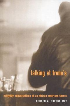 portada talking at trena's: everyday conversations at an african american tavern (in English)