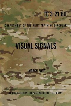 portada TC 3-21.60 Visual Signals: March 2017 (en Inglés)