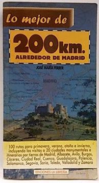 portada Lo Mejor de 200 km Alrededor de Madrid (3ª Ed. )