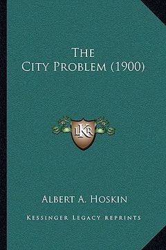 portada the city problem (1900) (en Inglés)