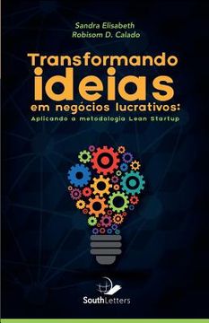 portada Transformando Ideias Em Negócios Lucrativos: Aplicando a Metodologia Lean Startup (en Portugués)