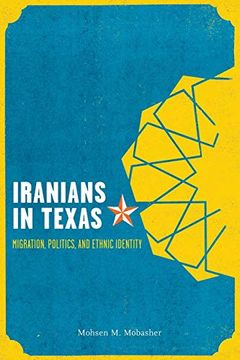portada Iranians in Texas: Migration, Politics, and Ethnic Identity (en Inglés)