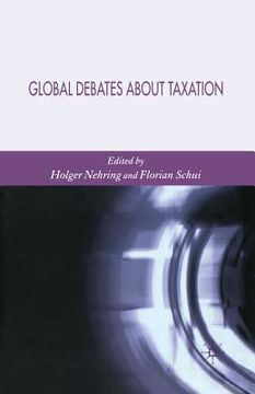 portada Global Debates about Taxation (en Inglés)