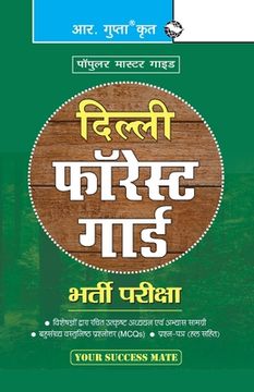 portada Delhi Forest Guard Recruitment Exam Guide (also useful for Wildlife Guard & Game Watcher) (en Hindi)