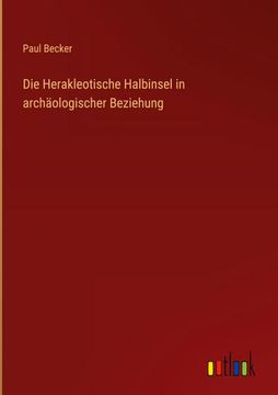 portada Die Herakleotische Halbinsel in Archäologischer Beziehung (in German)