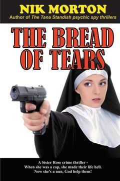 portada The Bread of Tears: A Sister Rose crime thriller