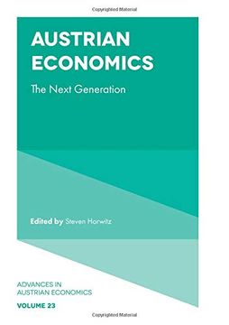 portada Austrian Economics: The Next Generation: 23 (Advances in Austrian Economics) (en Inglés)