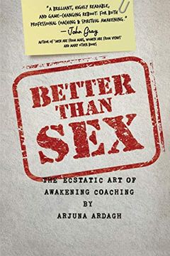 portada Better Than Sex: The Ecstatic art of Awakening Coaching (in English)