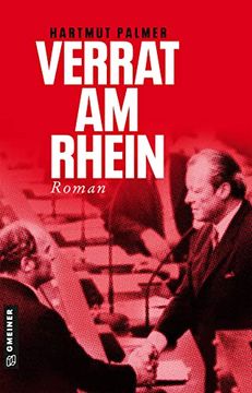 portada Verrat am Rhein: Kurt Zink und das Misstrauensvotum Gegen Willy Brandt (Enthüllungsjournalist Kurt Zink) (en Alemán)