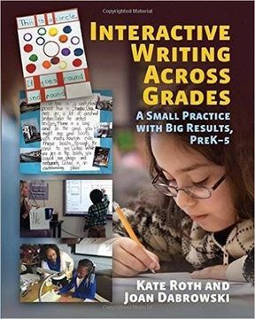portada Interactive Writing Across Grades: A Small Practice with Big Results