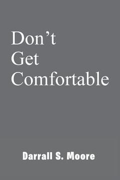 portada Don't Get Comfortable (en Inglés)