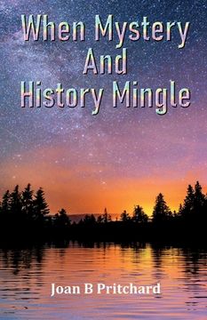 portada When Mystery And History Mingle (in English)
