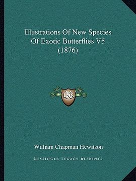 portada illustrations of new species of exotic butterflies v5 (1876) (in English)