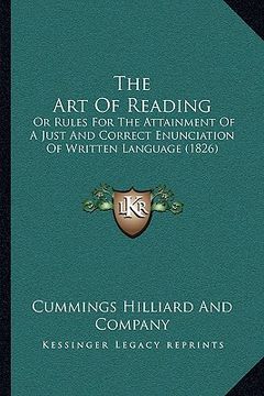 portada the art of reading: or rules for the attainment of a just and correct enunciation of written language (1826) (in English)