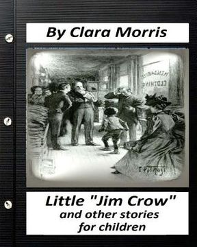 portada Little "Jim Crow": and other stories for children. (Children's Classics) (en Inglés)