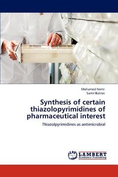 portada synthesis of certain thiazolopyrimidines of pharmaceutical interest (en Inglés)