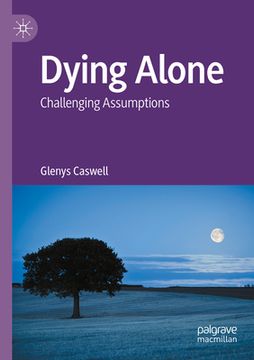 portada Dying Alone: Challenging Assumptions (en Inglés)