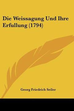 portada Die Weissagung Und Ihre Erfullung (1794) (in German)