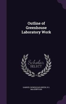 portada Outline of Greenhouse Laboratory Work (in English)