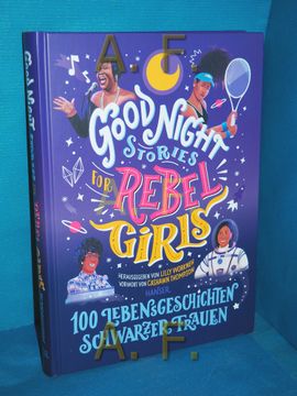 portada Good Night Stories for Rebel Girls: 100 Lebensgeschichten Schwarzer Frauen. Herausgegeben von Lilly Workneh (en Alemán)