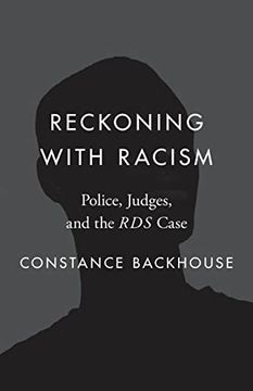 portada Reckoning With Racism: Police, Judges, and the "Rds" Case (Landmark Cases in Canadian Law) 