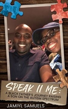 portada Speak II Me: A Black Father's Journey Raising a Son on the Autism Spectrum (en Inglés)