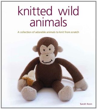 portada Knitted Wild Animals: A Collection of Adorable Animals to Create from Scratch