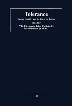 portada Tolerance: Human Fragility and the Quest for Justice (Theorizing the Postsecular. International Studies in Religion, Politics and Society) (en Inglés)