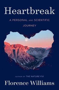 portada Heartbreak: A Personal and Scientific Journey (in English)