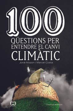 portada 100 Qüestions per Entendre el Canvi Climàtic (de 100 en 100)
