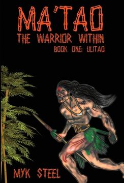portada Ma'tao The Warrior Within: Book 1 Ulitao (in English)