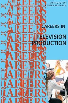 portada Careers in Television Production (en Inglés)