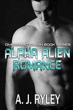 portada Alpha Alien Romance: Omega Reticulan Book Series (en Inglés)