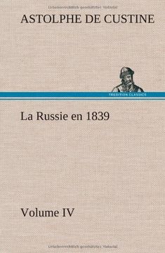 portada La Russie en 1839, Volume IV (French Edition)